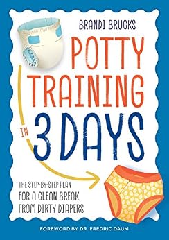 خرید و دانلود نسخه کامل کتاب زبان اصلی Potty Training in 3 Days: The Step-by-Step Plan for a Clean Break from Dirty Diapers | دانلود کتاب خارجی