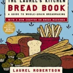 خرید و دانلود نسخه کامل کتاب زبان اصلی The Laurel’s Kitchen Bread Book: A Guide to Whole-Grain Breadmaking: A Baking Book | دانلود کتاب خارجی