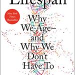 خرید و دانلود نسخه کامل کتاب زبان اصلی Lifespan: Why We Age—and Why We Don’t Have To | دانلود کتاب خارجی