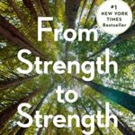 خرید و دانلود نسخه کامل کتاب زبان اصلی From Strength to Strength: Finding Success, Happiness, and Deep Purpose in the Second Half of Life Kindle Edition | دانلود کتاب خارجی
