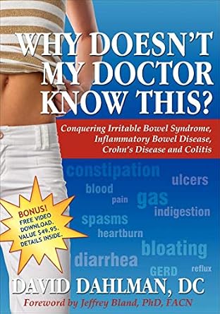 خرید و دانلود نسخه کامل کتاب زبان اصلی Why Doesn’t My Doctor Know This?: Conquering Irritable Bowel Syndrome, Inflammatory Bowel Disease, Crohn’s Disease and Colitis | دانلود کتاب خارجی_6ac881c7044eb.jpeg خرید و دانلود نسخه کامل کتاب زبان اصلی Why Doesn’t My Doctor Know This?: Conquering Irritable Bowel Syndrome, Inflammatory Bowel Disease, Crohn’s Disease and Colitis | دانلود کتاب خارجی