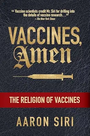 خرید و دانلود نسخه کامل کتاب زبان اصلی Vaccines, Amen: The Religion of Vaccines | دانلود کتاب خارجی_6adedd77a0ab4.webp خرید و دانلود نسخه کامل کتاب زبان اصلی Vaccines, Amen: The Religion of Vaccines | دانلود کتاب خارجی