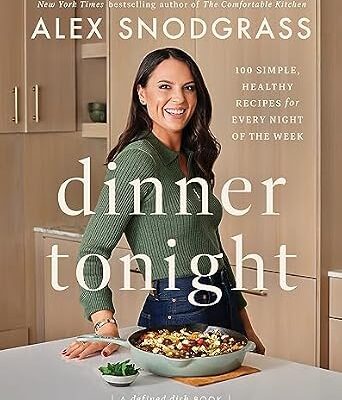 خرید و دانلود نسخه کامل کتاب زبان اصلی Dinner Tonight: 100 Simple, Healthy Recipes for Every Night of the Week (A Defined Dish Book) | دانلود کتاب خارجی