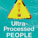 خرید و دانلود نسخه کامل کتاب زبان اصلی Ultra-Processed People: Why We Can’t Stop Eating Food That Isn’t Food | دانلود کتاب خارجی