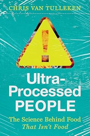 خرید و دانلود نسخه کامل کتاب زبان اصلی Ultra-Processed People: Why We Can’t Stop Eating Food That Isn’t Food | دانلود کتاب خارجی_6adf67a9663d7.jpeg خرید و دانلود نسخه کامل کتاب زبان اصلی Ultra-Processed People: Why We Can’t Stop Eating Food That Isn’t Food | دانلود کتاب خارجی