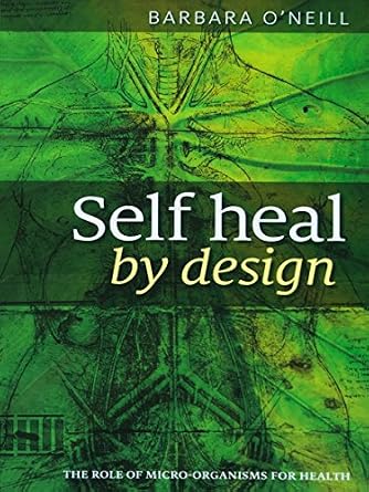 خرید و دانلود نسخه کامل کتاب زبان اصلی Self Heal By Design- The Role Of Micro-Organisms For Health By Barbara O’Neill | دانلود کتاب خارجی_6add7d7c4b6ee.jpeg خرید و دانلود نسخه کامل کتاب زبان اصلی Self Heal By Design- The Role Of Micro-Organisms For Health By Barbara O’Neill | دانلود کتاب خارجی