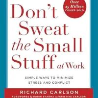 خرید و دانلود نسخه کامل کتاب زبان اصلی Don’t Sweat the Small Stuff at Work: Simple Ways to Minimize Stress and Conflict | دانلود کتاب خارجی