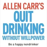 خرید و دانلود نسخه کامل کتاب زبان اصلی Allen Carr’s Quit Drinking Without Willpower: The original Easyway method (Allen Carr’s Easyway Book 2) | دانلود کتاب خارجی