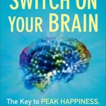 خرید و دانلود نسخه کامل کتاب زبان اصلی Switch On Your Brain: The Key to Peak Happiness, Thinking, and Health Kindle Edition | دانلود کتاب خارجی