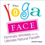 خرید و دانلود نسخه کامل کتاب زبان اصلی The Yoga Face: Eliminate Wrinkles with the Ultimate Natural Facelift Kindle Edition | دانلود کتاب خارجی