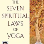 خرید و دانلود نسخه کامل کتاب زبان اصلی The Seven Spiritual Laws of Yoga: A Practical Guide to Healing Body, Mind, and Spirit | دانلود کتاب خارجی