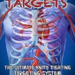 خرید و دانلود نسخه کامل کتاب زبان اصلی Knife Fighting Targets: The Ultimate Knife Fighting Targeting System for Self-Defense | دانلود کتاب خارجی