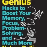 خرید و دانلود نسخه کامل کتاب زبان اصلی Everyday Genius: Hacks to Boost Your Memory, Focus, Problem-Solving, and Much More | دانلود کتاب خارجی